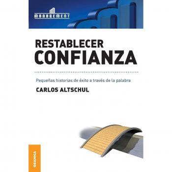 Restablecer confianza: Pequeñas Historias De Éxito A Través De La Palabra (SIN COLECCION) - libro de autoayuda