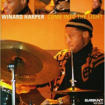 Come into the Light - Winard Harper