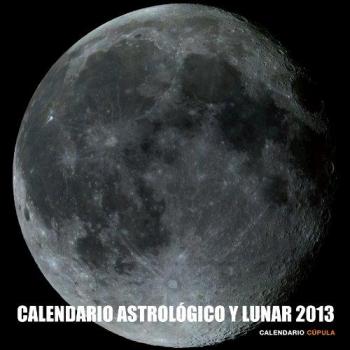 Calendario astrológico y lunar 2013 - Aa. Vv.