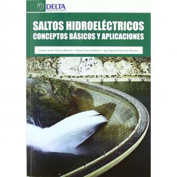 Saltos hidroeléctricos: conceptos básicos y aplicadores