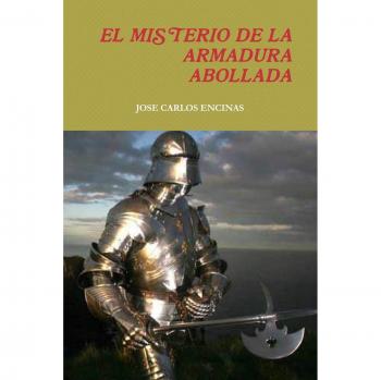 EL MISTERIO DE LA ARMADURA ABOLLADA