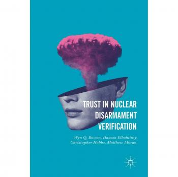 Trust in Nuclear Disarmament Verification