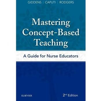 Mastering Concept-Based Teaching: A Guide for Nurse Educators, 2e