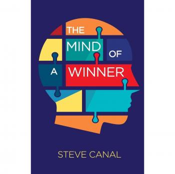 The Winner's Mindset: Strategies for Success by Steve Canal