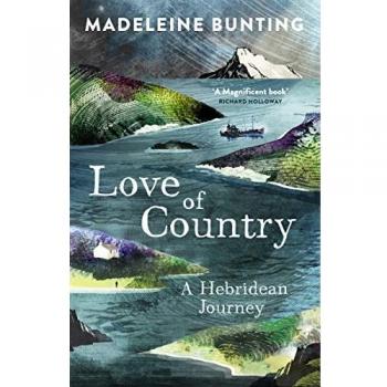 Amor por la Tierra: Un Viaje Hebrideano - Libro de Madeleine Bunting