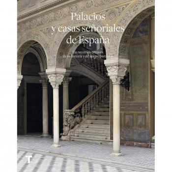 Palacios y casas señoriales de España - González-Varas, Ignacio