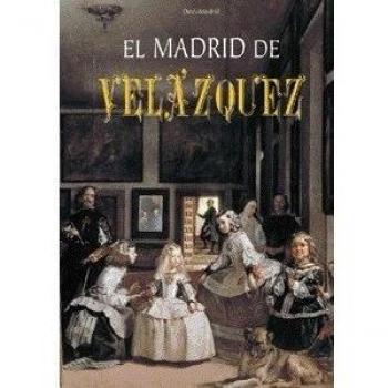 El Madrid de Velázquez - Plasencia, Pedro