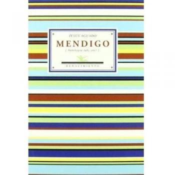 Mendigo: Antología poética 1985-2007