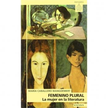 Femenino plural: la mujer en la literatura