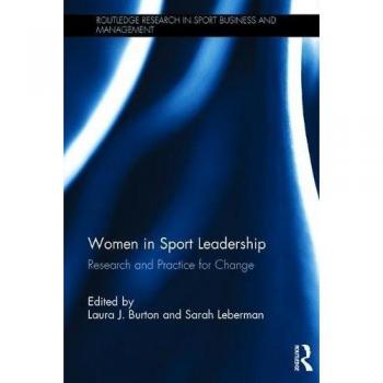 Women in Sport Leadership: Research and practice for change