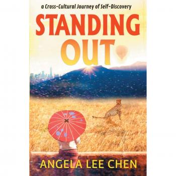 Standing Out: A Cross-Cultural Journey of Self-Discovery (Paperback Edition)