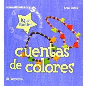 Cuentas de colores: ¡Qué fáciles! - Anna Llimos