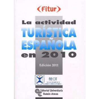 La actividad turística española en 2010: Edición 2011