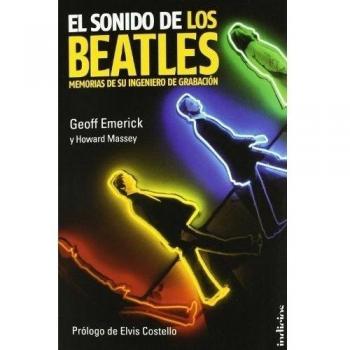 El sonido de los Beatles: Memorias de su ingeniero de grabación