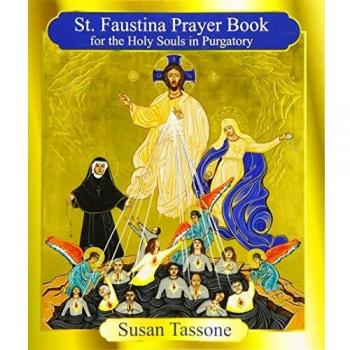 The St. Faustina Prayer Book for the Holy Souls
