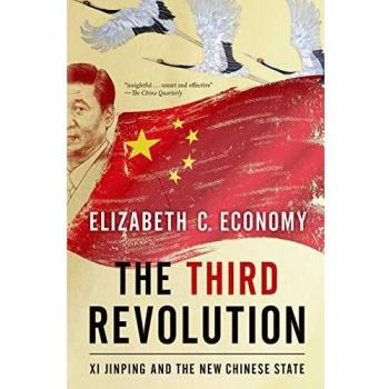 The Third Revolution: Xi Jinping and the New Chinese State