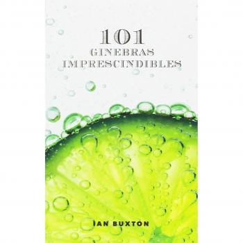 101 GINEBRAS IMPRESCINDIBLES - Ian Buxton