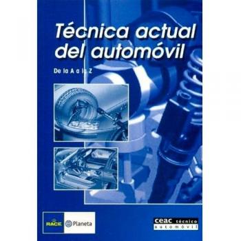 Tecnica actual del automovil de la a a la z