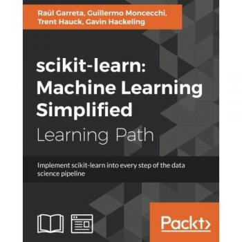 scikit-learn: Aprendizaje Automático Simplificado - Implementación en Cada Paso del Proceso de Ciencia de Datos (Edición en Español)