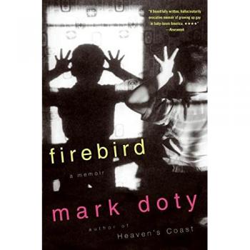 Firebird: A Memoir by Mark Doty - Poetic Prose Reflection on Life and Loss