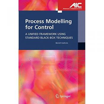 Process Modeling for Control: A Comprehensive Guide by Benoît Codrons
