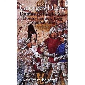 Damas del siglo XII. 1. Eloísa, Leonor, Iseo y algunas otras