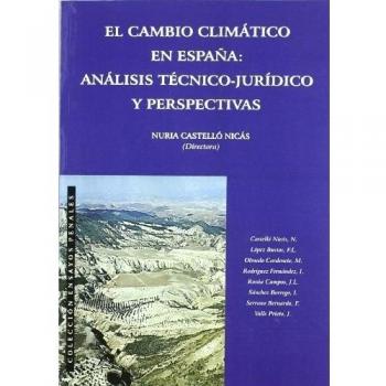 El cambio climático en España. Análisis técnico-jurídico y perspectivas