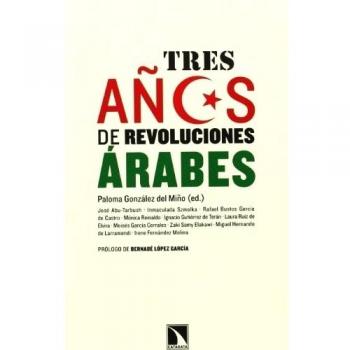 Tres Años De Revoluciones Árabes