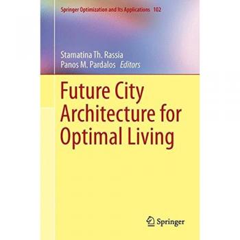 Future City Architecture for Optimal Living