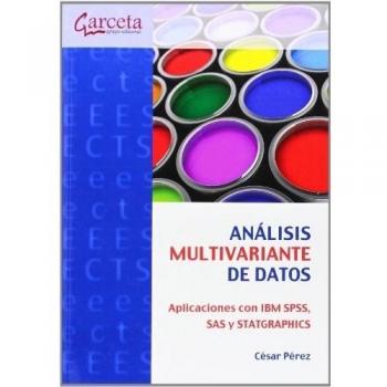 Análisis multivariante de datos: Aplicaciones con IBM SPSS, SAS y STATGRAPHICS