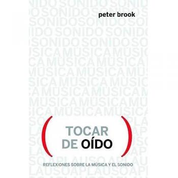 Tocar de oído: Reflexiones sobre música y sonido: 28