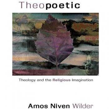 Theopoetic: Theology and the Religious Imagination by Niven Wilder Amos