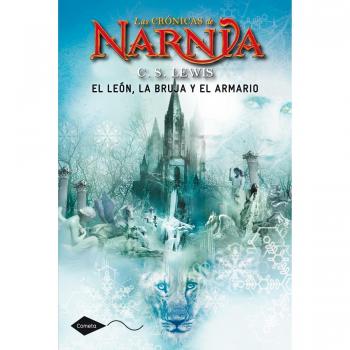 El león, la bruja y el armario: Las crónicas de Narnia 2 - C. S. Lewis