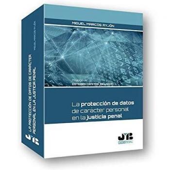 La protección de datos de carácter personal en la Justicia penal: 10