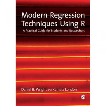Practical Guide to Modern Regression Techniques in R for Students and Researchers