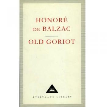 Novela Clásica El Viejo Goriot de Honoré De Balzac - Edición Especial