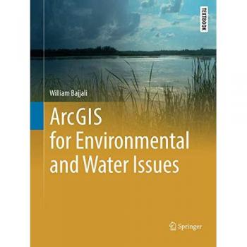 ArcGIS for Environmental and Water Issues