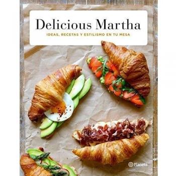 Delicious Martha: Ideas, recetas y estilismo en tu mesa