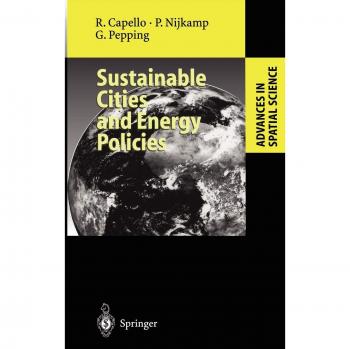 Sustainable Cities and Energy Policies: Advances in Spatial Science by Roberta Capello