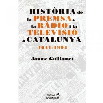 Història de la premsa, la ràdio i la televisió a Catalunya