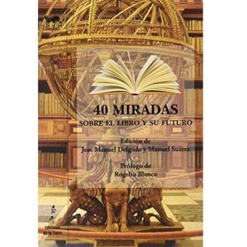 40 Miradas sobre El Libro y su futuro