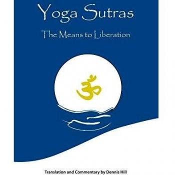 Yoga Sutras: The Means To Liberation