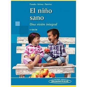 El niño sano: Una visión integral
