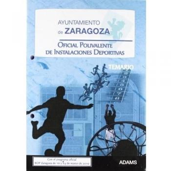 Oficial Polivalente de Instalaciones Deportivas, Ayuntamiento de Zaragoza. Temario