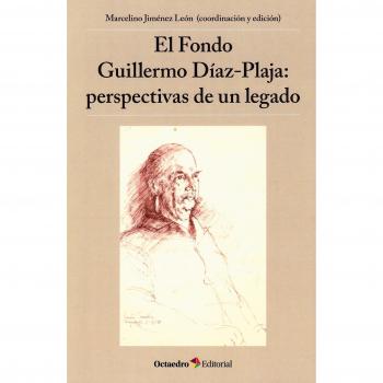 El Fondo Guillermo Díaz-Plaja: perspectivas de un legado