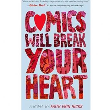 Comics Will Break Your Heart: Graphic Novel of Love and Loss