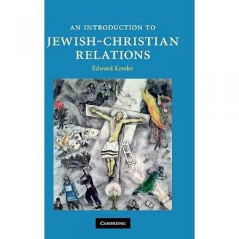 Introducción a las Relaciones Judío-Cristianas (Introducción a la Religión) - Edward Kessler