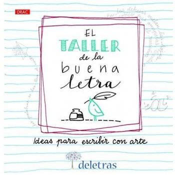 EL TALLER DE LA BUENA LETRA: Ideas para escribir con arte