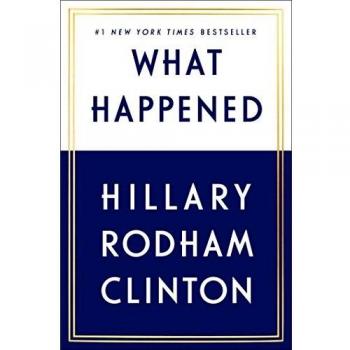 What Happened: Hillary Rodham Clinton