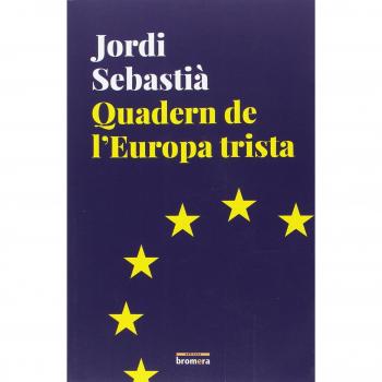 Quadern De L'Europa Trista: 29 - Jordi Sebastia